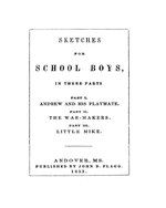 Sketches for school boys : in three parts